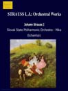 STRAUSS I, J.: Orchestral Works